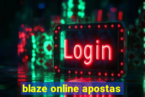 blaze online apostas